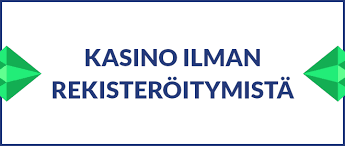 Kasinopelit Ilman Rekisteröitymistä Kaikki Mitä Sinun Täytyy Tietää
